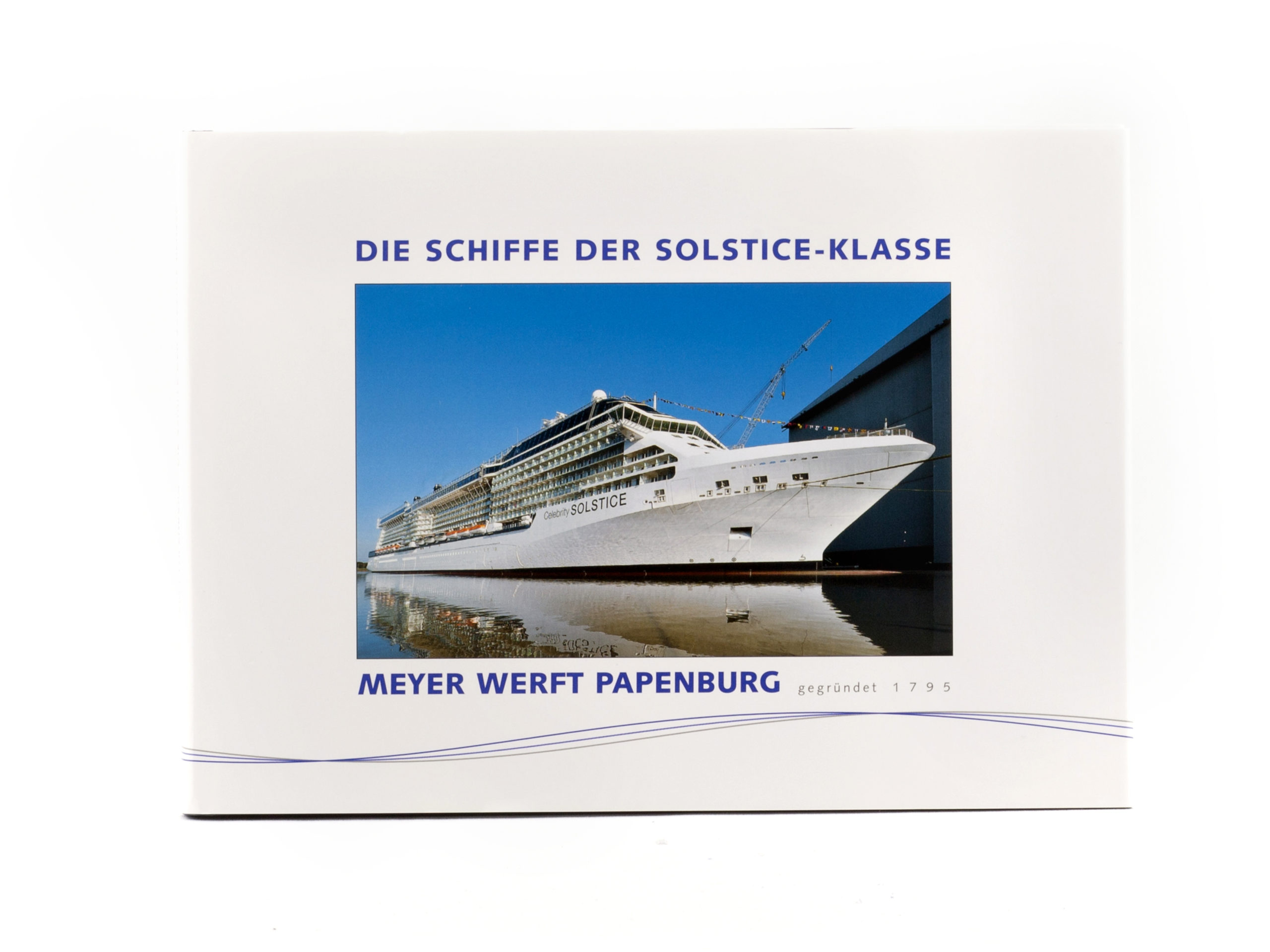 Jahrbuch Die Schiffe der Solstice-Klasse